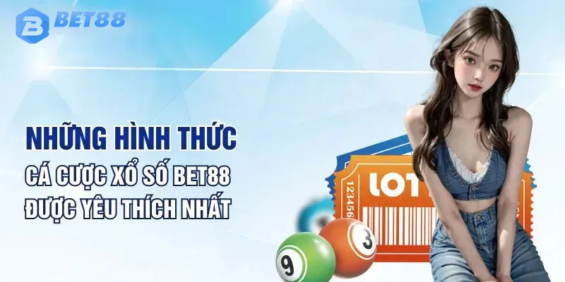 Những sản phẩm xổ số Bet88 cược thủ nên thử